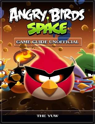 Book cover for Angry Birds Space Game Guide Unofficial