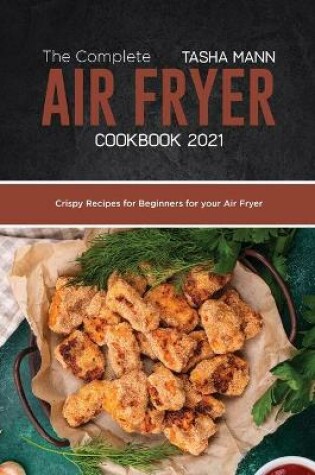 Cover of The Complete Air Fryer cookbook 2021