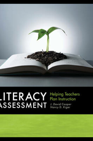 Cover of Literacy Assessment : Helping Teachers Plan Instruction