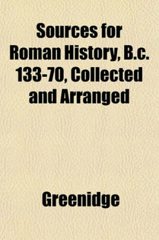 Cover of Sources for Roman History, B.C. 133-70, Collected and Arranged