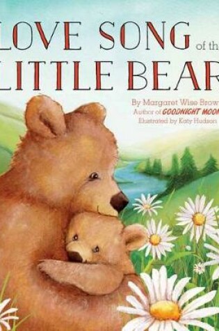 Cover of Love Song of the Little Bear