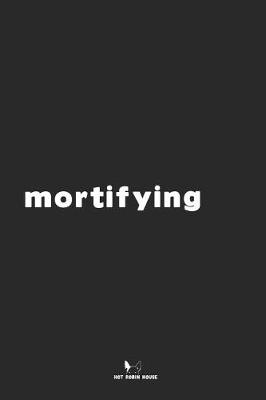 Book cover for Mortifying