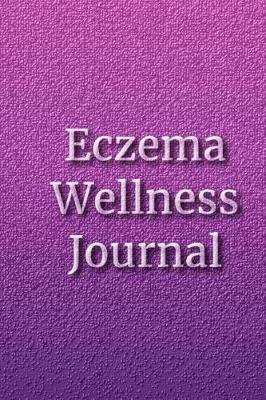 Book cover for Eczema Wellness Journal