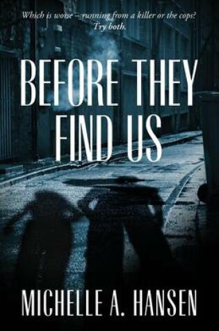 Cover of Before They Find Us