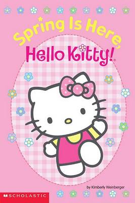 Book cover for Hello Kitty Spring Is Here, Hello Kitty!