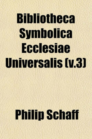 Cover of Bibliotheca Symbolica Ecclesiae Universalis (V.3)