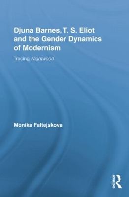 Cover of Djuna Barnes, T. S. Eliot and the Gender Dynamics of Modernism