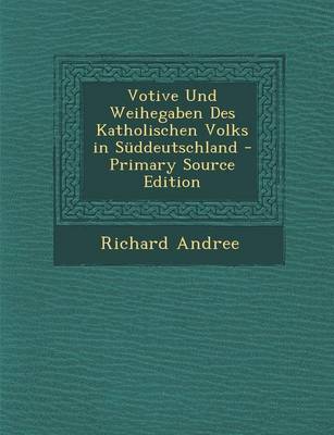 Book cover for Votive Und Weihegaben Des Katholischen Volks in Suddeutschland