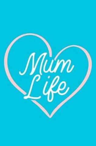 Cover of Mum Life