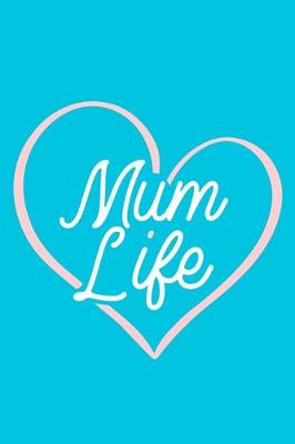 Book cover for Mum Life