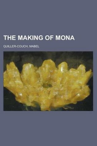Cover of The Making of Mona