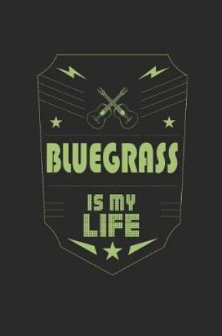 Cover of Bluegrass Is My Life