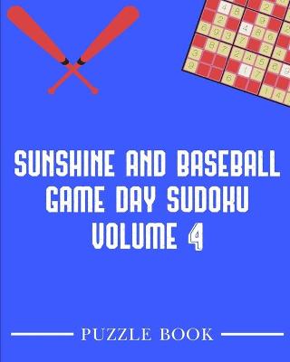 Book cover for Sunshine and Baseball Sudoku Game Day Puzzle Book Volume 4