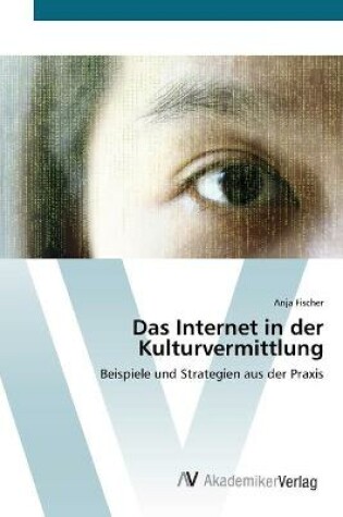 Cover of Das Internet in der Kulturvermittlung