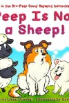 Book cover for Peep Is Not a Sheep!