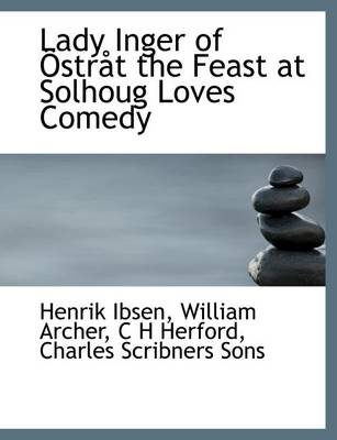 Book cover for Lady Inger of Ostrat the Feast at Solhoug Loves Comedy