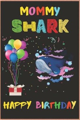 Cover of Mommy Shark Happy Birthday