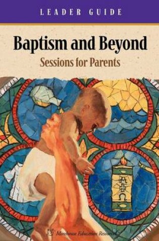 Cover of Baptism and Beyond Leader Guide