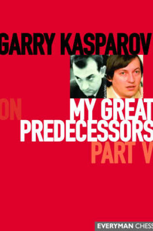 Cover of Garry Kasparov on My Great Predecessors