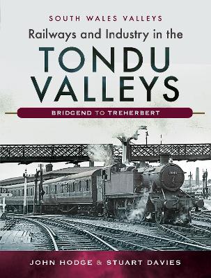 Cover of Railways and Industry in the Tondu Valleys