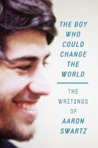 Cover of The Boy Who Could Change The World