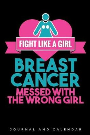 Cover of Breast Cancer Messed with the Wrong Girl