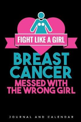 Book cover for Breast Cancer Messed with the Wrong Girl