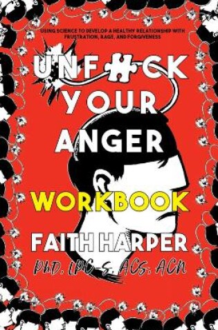 Cover of Unfuck Your Anger Workbook