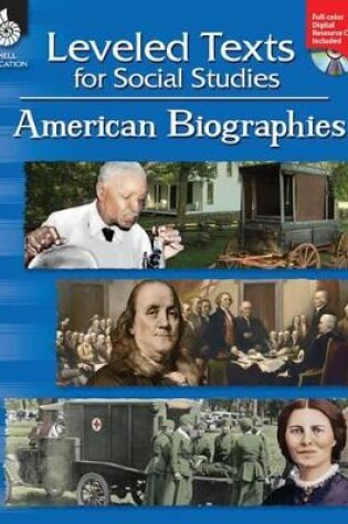 Cover of Leveled Texts for Social Studies: American Biographies