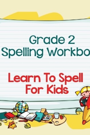 Cover of Grade 2 Spelling Workbook