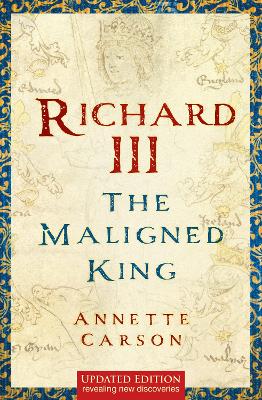 Cover of Richard III: The Maligned King