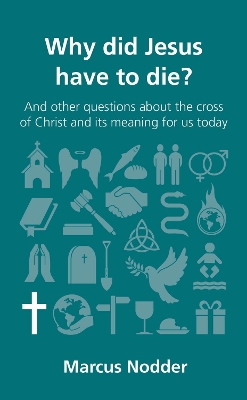 Book cover for Why did Jesus have to die?