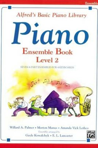 Cover of Alfred's Basic Piano Library Ensemble Book 2