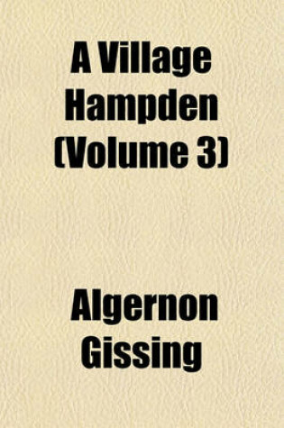 Cover of A Village Hampden (Volume 3)