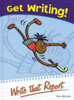 Book cover for Get Writing! Write that Report