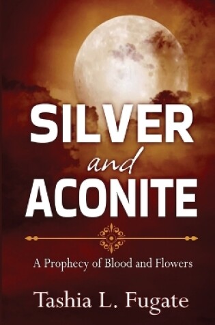 Cover of Silver and Aconite