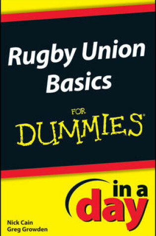 Cover of Rugby Union Basics In A Day For Dummies