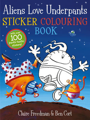 Book cover for Aliens Love Underpants Sticker Colouring Book