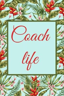 Book cover for Coach Life