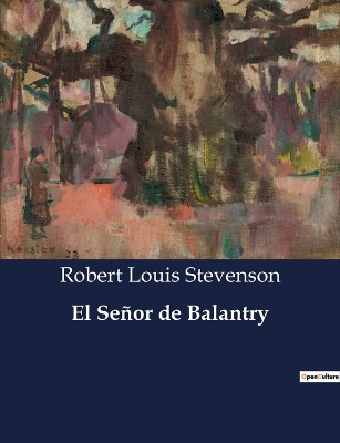 Book cover for El Señor de Balantry