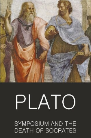 Cover of Symposium and The Death of Socrates
