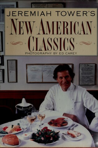 Cover of Jeremiah Tower's New American Classics