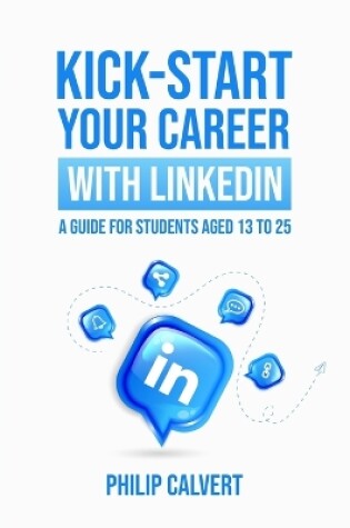 Cover of Kick-Start Your Career With LinkedIn