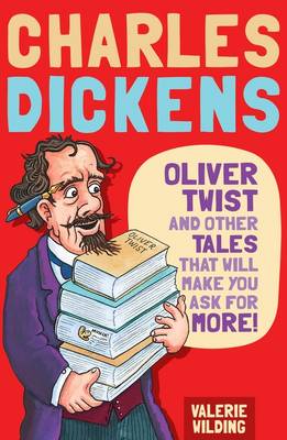 Book cover for Charles Dickens: Oliver Twist and Other Tales That Will Make You Ask for More