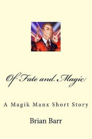 Cover of Of Fate and Magic