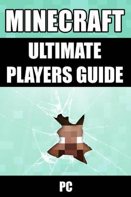 Book cover for Minecraft Ultimate Players Guide