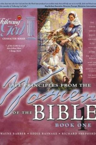 Cover of Life Principles from the Women of the Bible