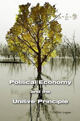 Book cover for Political Economy and the Unitive Principle