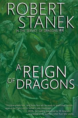 Book cover for A Reign of Dragons (in the Service of Dragons Book 4, 10th Anniversary Edition)