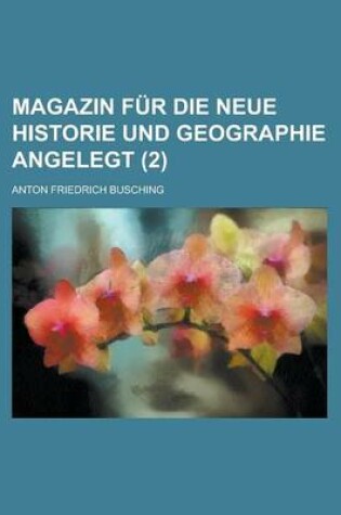 Cover of Magazin Fur Die Neue Historie Und Geographie Angelegt (2)